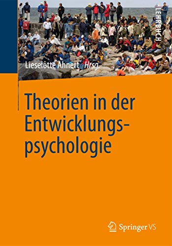 Theorien in der Entwicklungspsychologie von Springer VS
